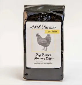 1818 Farms Signature Coffee | Light Roast | Big Bossy's Morning Coffee