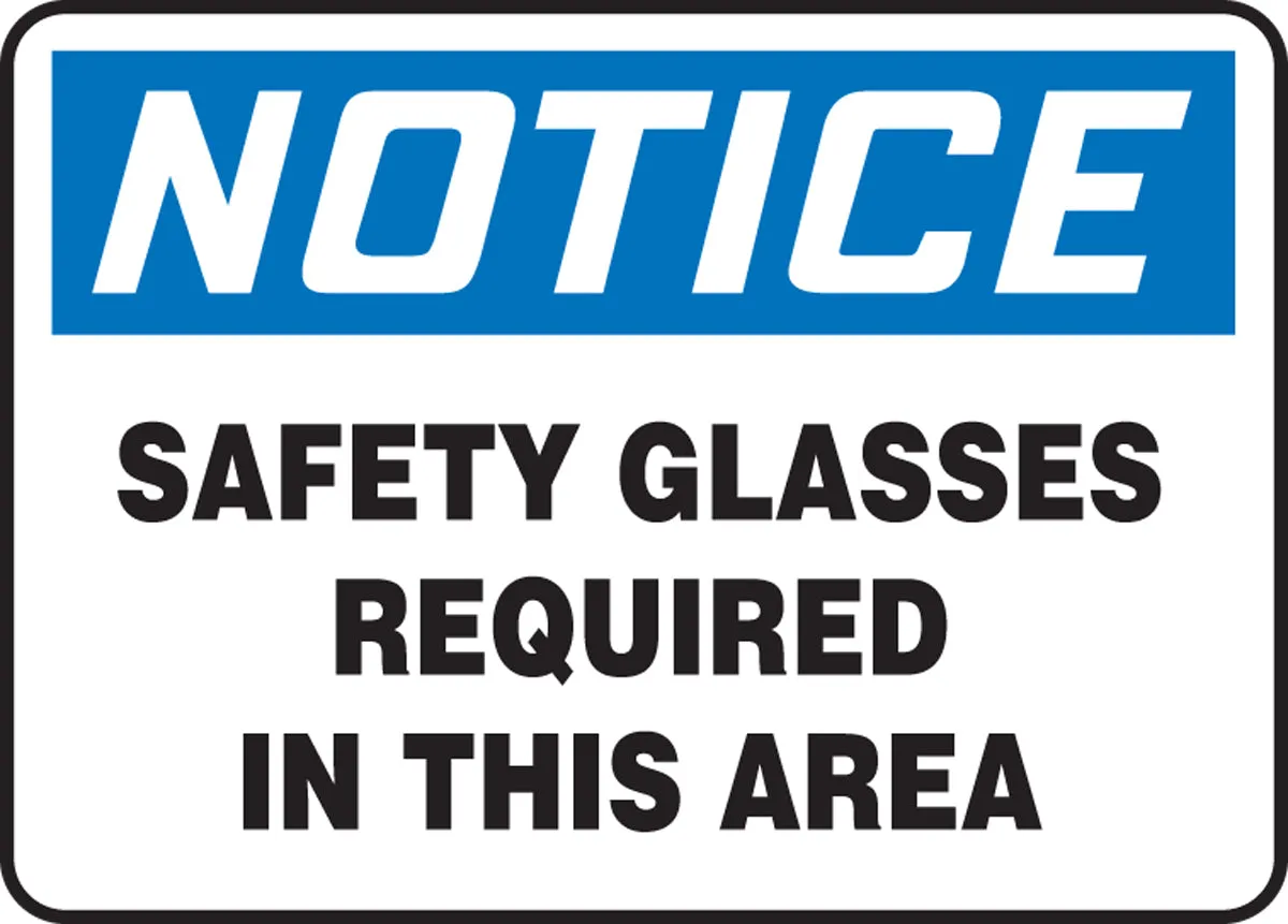 Accuform® 7" X 10" Blue, Black And White Plastic Safety Signs "NOTICE SAFETY GLASSES REQUIRED IN THIS AREA"