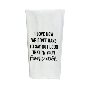 Favorite Child Tea Towel