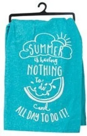 Nothing To Do Flour Sack Towel