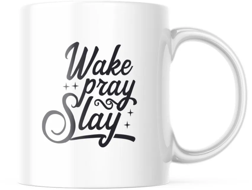 Wake, Pray, Slay Motivational Coffee Mug